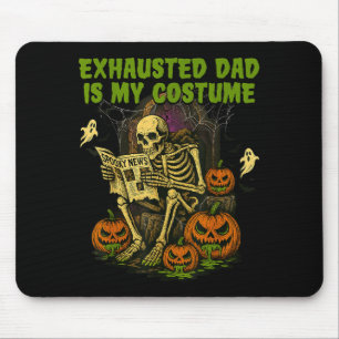 Exhausted Dad Is My Costume Funny Matching Dad Hal Mouse Mat