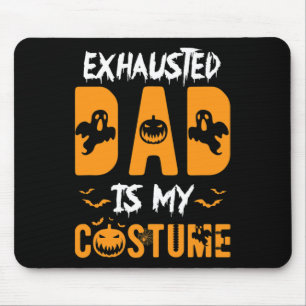Exhausted Dad Is My Costume Mens Funny Halloween G Mouse Mat