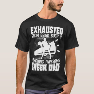 Exhausted From Being Such A Freaking Awesome Cheer T-Shirt
