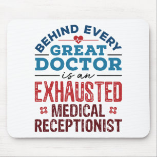 Exhausted Medical Receptionist Appreciation Mouse Mat