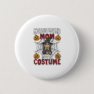 Exhausted Mum Is Costume Halloween Witch Coffee Pu 6 Cm Round Badge