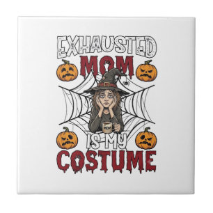 Exhausted Mum Is Costume Halloween Witch Coffee Pu Tile