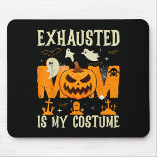 Exhausted Mum Is My Costume Ghost Happy Halloween Mouse Mat