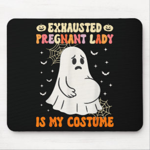 Exhausted Pregnant Lady Is My Costume Halloween Pr Mouse Mat