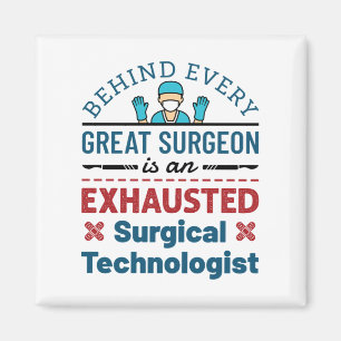 Exhausted Surgical Technologist Funny Scrub Tech Magnet