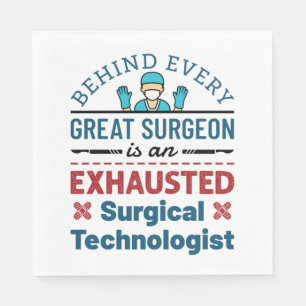 Exhausted Surgical Technologist Funny Scrub Tech Napkin
