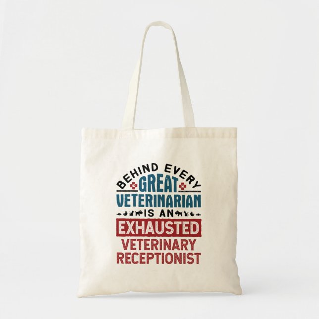 Exhausted Veterinary Receptionist Tote Bag (Front)