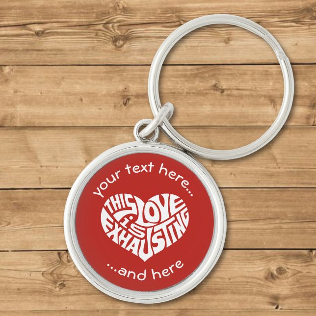 Exhausting Love Key Ring (Creator Uploaded)