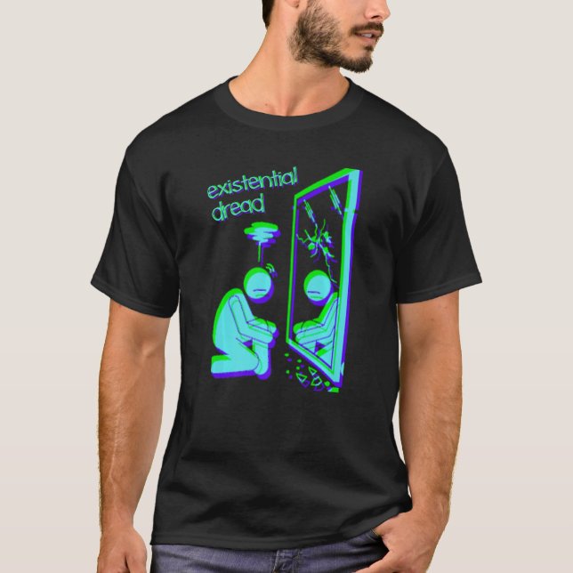 Existential   Cute Embrace The Existential Dread   T-Shirt (Front)