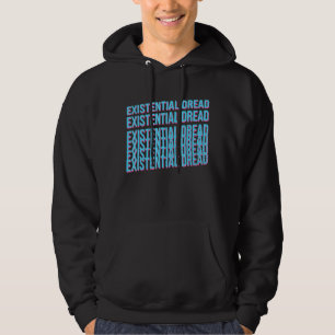 Existential Dread Slogan Streetwear Aesthetic Retr Hoodie