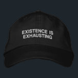 Existential Humor Sarcastic Burnt Out Personality Embroidered Hat<br><div class="desc">This embroidered cap features a dry-humor phrase that captures the universal feeling of being quietly exhausted by modern life. The clean typography and minimal layout give it a deadpan, self-aware tone that feels relatable. It’s an easy choice for people who appreciate understated sarcasm, introvert energy, and humor that says exactly...</div>