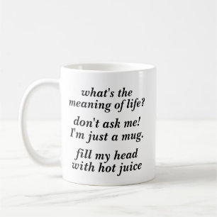 Existential meaning of life mug