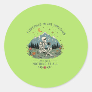 Existential Skeleton Coffee Mountain Quote Classic Round Sticker