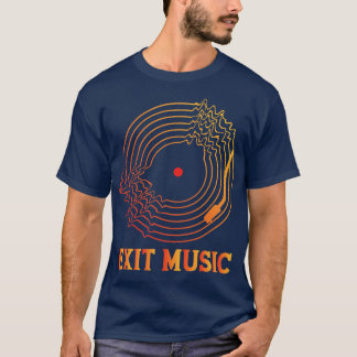 EXIT MUSIC RADIOHEAD T-Shirt