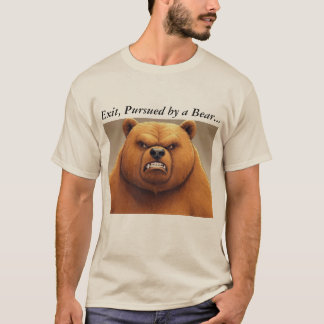 Exit, Pursued by a Bear T-shirt