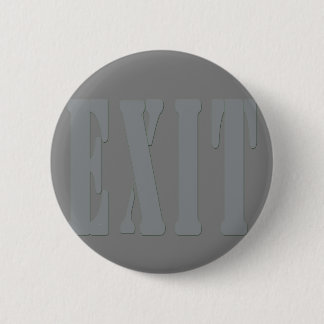 EXIT SIGN GREY 6 CM ROUND BADGE