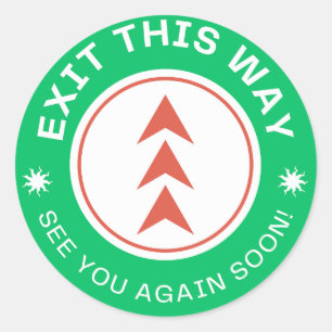 EXIT THIS WAY. See you again soon. Green  Classic Round Sticker