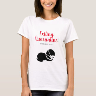 Exiting Quarantine — Pregnancy T-shirt