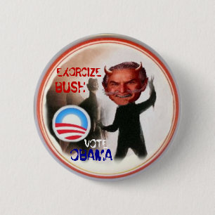 EXORCIZE BUSH Button