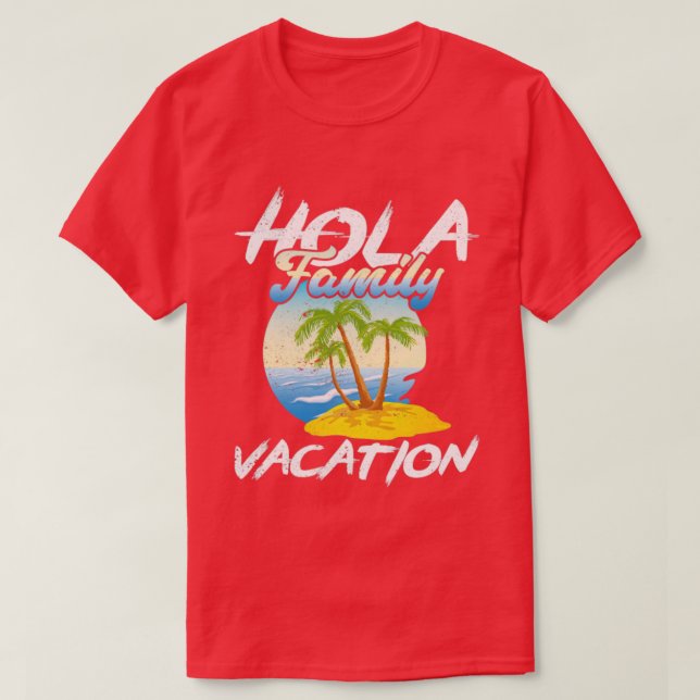 Exotic Palm Trees Summer Mexican Hola Family Vacat T-Shirt (Design Front)