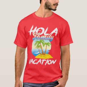 Exotic Palm Trees Summer Mexican Hola Family Vacat T-Shirt