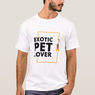 Exotic Pet Lover T-Shirt