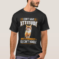 Exotic Shorthair Cat Attitude Funny Personality Qu
