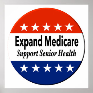 Expand Medicare to Support Senior Health Poster