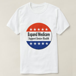 Expand Medicare to Support Senior Health T-Shirt