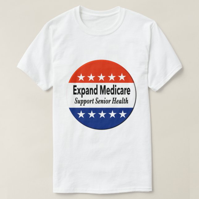 Expand Medicare to Support Senior Health T-Shirt (Design Front)