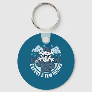 Expect A Few Inches Of Snow Tonight Funny Winter W Key Ring