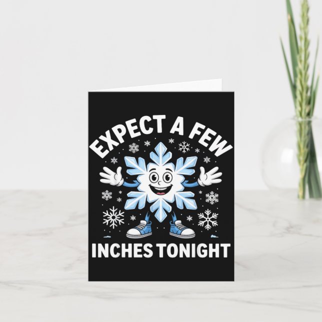 Expect A Few Inches Tonight Funny Snow Joke Christ Card (Front)