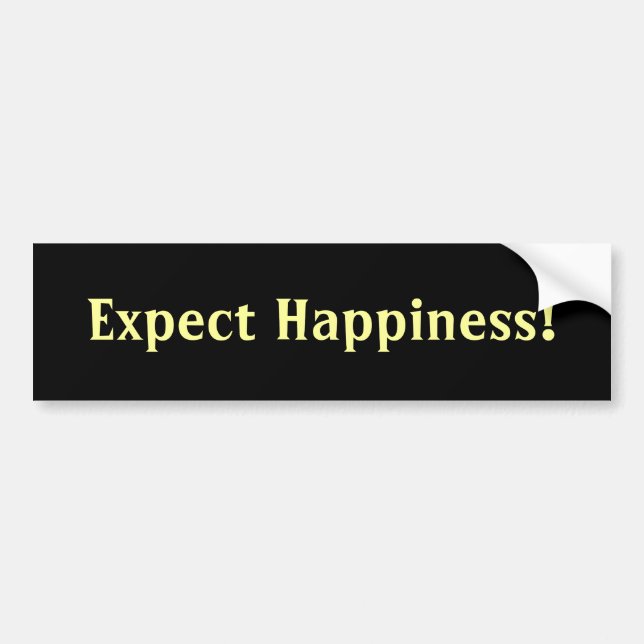 Expect Happiness bumper sticker (Front)