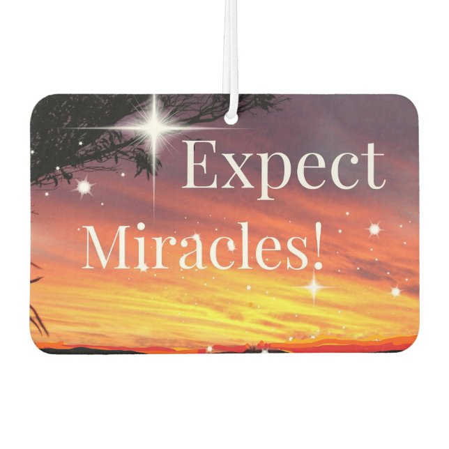 Expect Miracles Sparkle Sunset Inspirational Quote Car Air Freshener (Front)