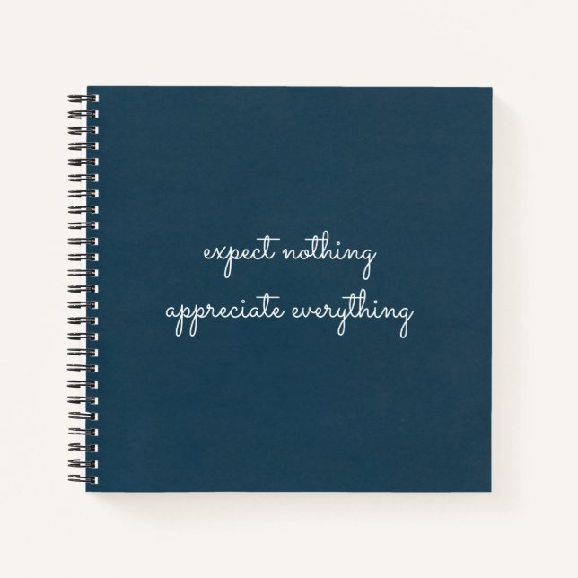 Expect Nothing, Appreciate Everything Gratitude Notebook (Front)