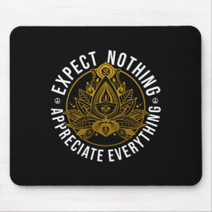 Expect Nothing Appreciate Everything Lotus Yoga Po Mouse Mat