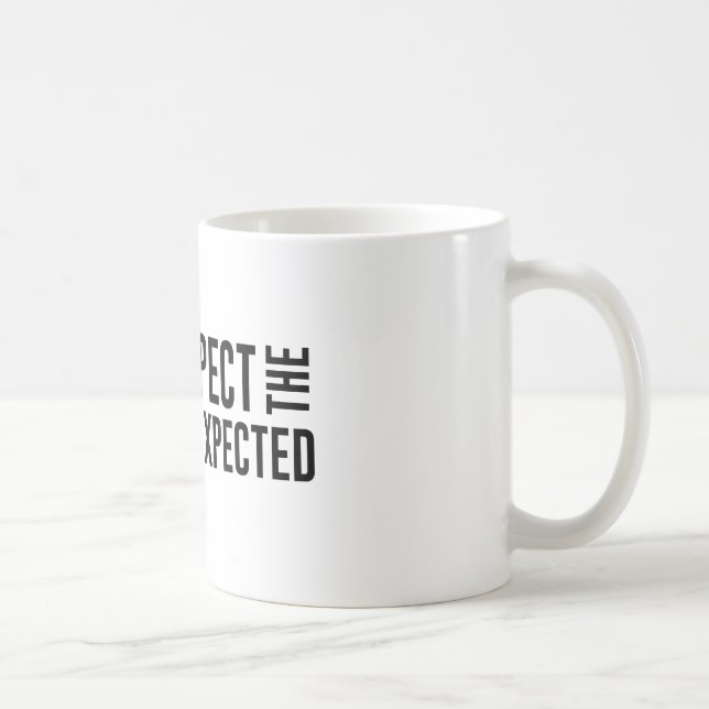 Expect the Unexpected Coffee Mug (Right)