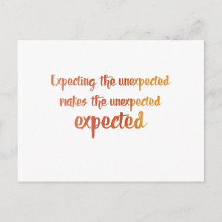 Expect The Unexpected Postcard