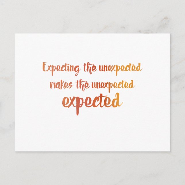 Expect The Unexpected Postcard (Front)