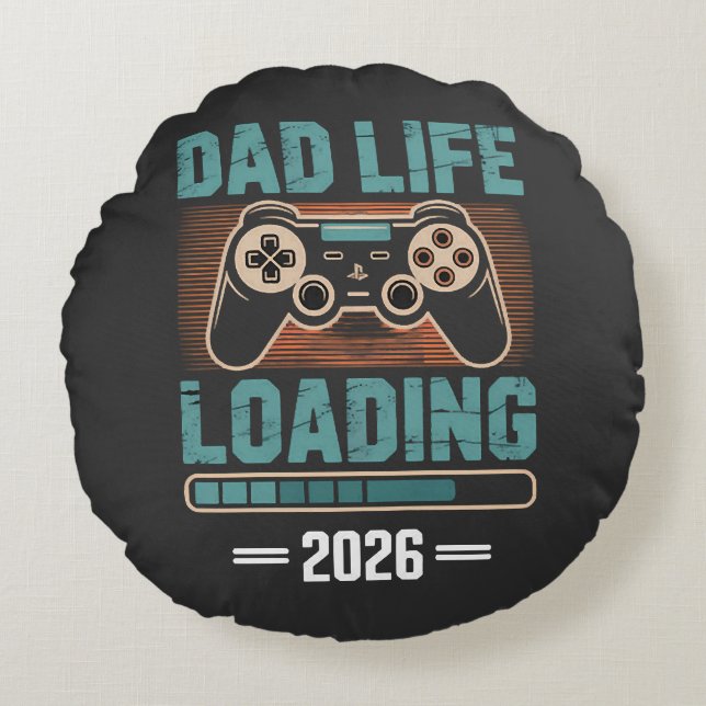 Expectant Father Dad Life Loading 2026 Round Cushion (Front)