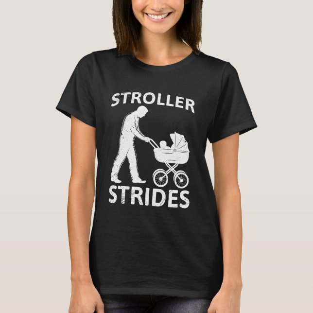 Expectant father STROLLER STRIDES FUNNY Paternity T-Shirt (Front)