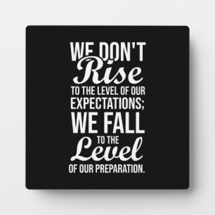 Expectation vs Preparation - Gym, Hustle, Success Plaque