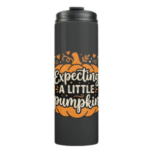 Expecting a Little Pumpkin Halloween Pregnancy Des Thermal Tumbler