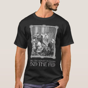 Expel the Money Changers T-Shirt