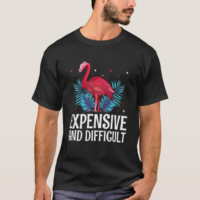 Expensive And Difficult Mother s Day Appreciation  T-Shirt (Front)