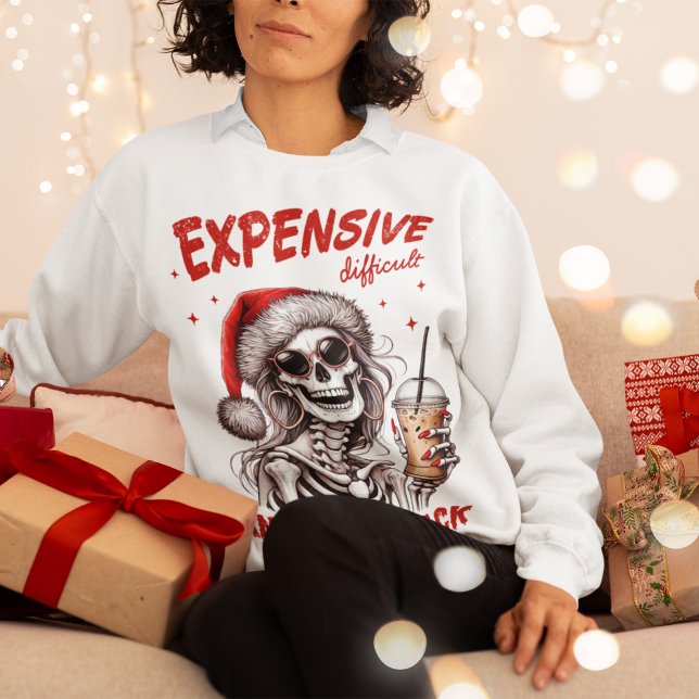 expensive difficult and talks back christmas  sweatshirt (funny christmas gift for wife)