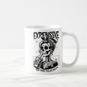 Expensive Difficult And Talks Back Mothers Day Coffee Mug