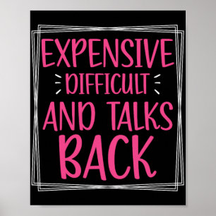 Expensive Difficult And Talks Back Mothers Day Mum Poster