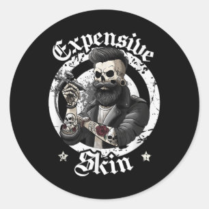Expensive Skin Funny Ink Artist Inked Local Tattoo Classic Round Sticker