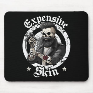 Expensive Skin Funny Ink Artist Inked Local Tattoo Mouse Mat